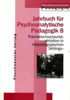 Datler / Finger-Trescher / Büttner |  Arbeiten in heilpädagogischen Settings | Buch |  Sack Fachmedien