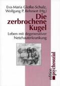 Glofke-Schulz / Rehmert |  Die zerbrochene Kugel | Buch |  Sack Fachmedien