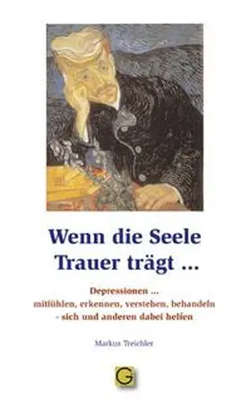 Treichler |  Wenn die Seele Trauer trägt | Buch |  Sack Fachmedien
