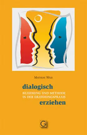 Wais |  dialogisch erziehen | Buch |  Sack Fachmedien