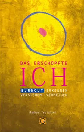 Treichler |  Das erschöpfte Ich | Buch |  Sack Fachmedien