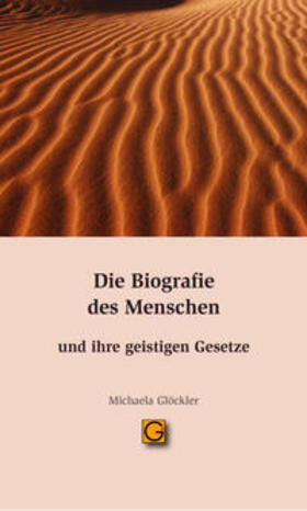 Glöckler | Die Biographie des Menschen und ihre geistigen Gesetze | Buch | 978-3-932161-89-6 | sack.de