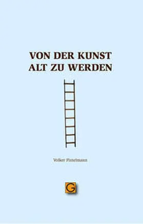 Fintelmann |  Von der Kunst alt zu werden | Buch |  Sack Fachmedien