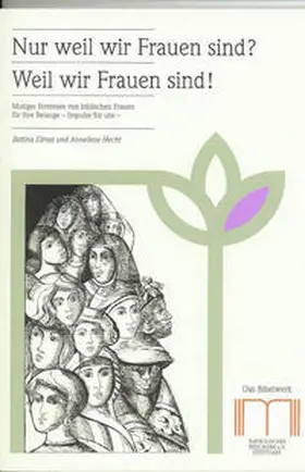 Eltrop / Hecht |  Nur weil wir Frauen sind? Weil wir Frauen sind! | Buch |  Sack Fachmedien