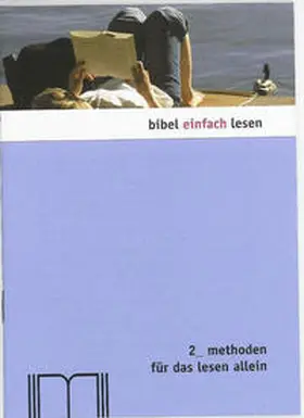 Katholisches Bibelwerk e.V. |  Methoden für das Lesen allein | Buch |  Sack Fachmedien