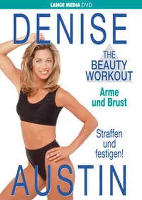 Austin / Lange Media Verlag |  Denise Austin: The Beauty Workout - Arme und Brust | Sonstiges |  Sack Fachmedien