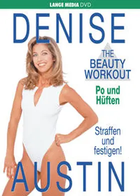 Austin / Lange Media Verlag |  Denise Austin: The Beauty Workout - Po und Hüften | Sonstiges |  Sack Fachmedien