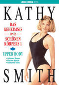 Smith / Lange Media Verlag |  Kathy Smith: Das Geheimnis eines schönen Körpers 1 - Upper Body | Sonstiges |  Sack Fachmedien