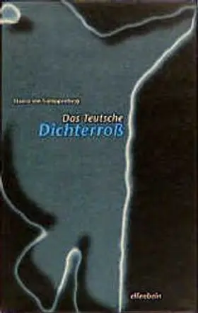 Gumppenberg / Seidel |  Das Teutsche Dichterroß | Buch |  Sack Fachmedien