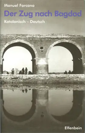 Forcano |  El tren de Bagdad - Der Zug nach Bagdad | Buch |  Sack Fachmedien