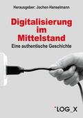 Hanselmann / Katholing / Martin |  Digitalisierung im Mittelstand | eBook | Sack Fachmedien