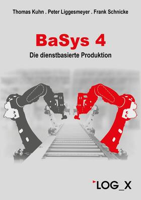 Kuhn / Liggesmeyer / Schnicke | BaSys 4 | E-Book | sack.de