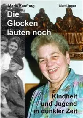 Kaufung / Woesler |  Die Glocken läuten noch | Buch |  Sack Fachmedien