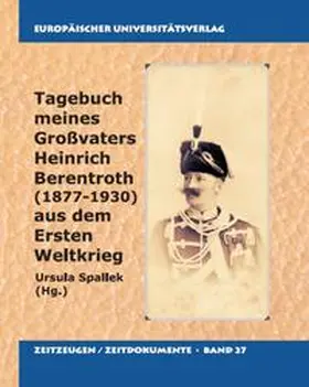 Spallek / Berentroth |  Tagebuch aus dem ersten Weltkrieg meines Großvaters Heinrich Berentroth (1877-1930) | Buch |  Sack Fachmedien