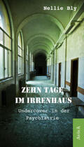 Bly / Wagner |  Zehn Tage im Irrenhaus | Buch |  Sack Fachmedien