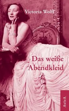 Wolff / Heimberg |  Das weiße Abendkleid | Buch |  Sack Fachmedien