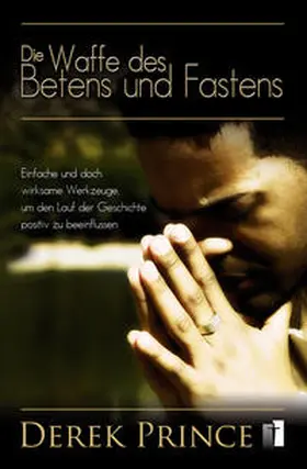 Prince |  Die Waffe des Betens und Fastens | Buch |  Sack Fachmedien