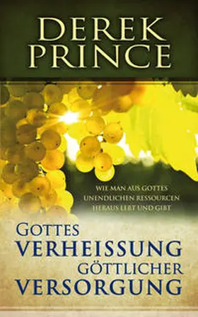 Prince |  Gottes Verheissung göttlicher Versorgung | Buch |  Sack Fachmedien