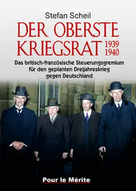Scheil |  Der Oberste Kriegsrat 1939/1940 | Buch |  Sack Fachmedien