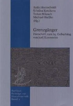 Hornscheidt / Kotcheva / Milosch |  Grenzgänger. Festschrift zum 65. Geburtstag von Jurij Kusmenko | Buch |  Sack Fachmedien