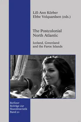 Körber / Volquardsen |  The Postcolonial North Atlantic | Buch |  Sack Fachmedien