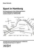 Reinartz |  Sport in Hamburg - Die Entwicklung der freien Selbstorganisation und der öffentlichen Verwaltung des modernen Sports von 1816 bis 1933 | Buch |  Sack Fachmedien