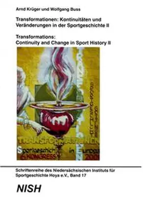 Buss / Krüger |  Transformationen: Kontinuitäten und Veränderungen in der Sportgeschichte /Transformations: Continuity and Change in Sport History, Band I | Buch |  Sack Fachmedien