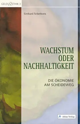 Scherhorn | Wachstum oder Nachhaltigkeit | Buch | 978-3-932483-35-6 | sack.de