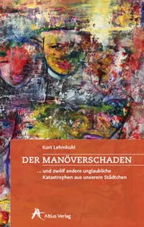 Lehmkuhl |  Der Manöverschaden | Buch |  Sack Fachmedien