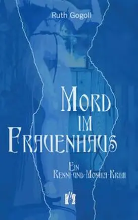 Gogoll | Mord im Frauenhaus | Buch | 978-3-932499-11-1 | www.sack.de