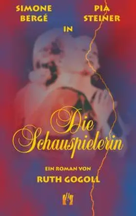 Gogoll |  Die Schauspielerin | Buch |  Sack Fachmedien