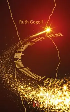 Gogoll | Wie ein Stern, der vom Himmel fällt | Buch | 978-3-932499-65-4 | www.sack.de