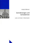 Hoffmann |  Schnittmengen und Scheidelinien | Buch |  Sack Fachmedien