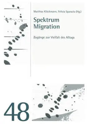 Klückmann / Sparacio |  Spektrum Migration | Buch |  Sack Fachmedien