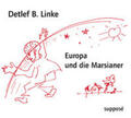 Linke / Sander |  Linke, D: Europa und die Marsianer/CD | Sonstiges |  Sack Fachmedien