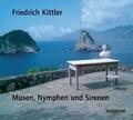 Kittler / Sander |  Kittler, F: Musen, Nymphen und Sirenen/CD | Sonstiges |  Sack Fachmedien