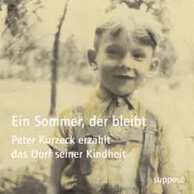 Kurzeck / Sander | Ein Sommer, der bleibt | Sonstiges | 978-3-932513-85-5 | sack.de