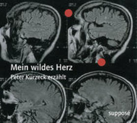 Kurzeck / Sander |  Mein wildes Herz | Sonstiges |  Sack Fachmedien