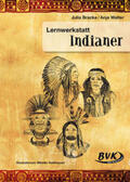 Bracke / Walter |  Lernwerkstatt Indianer | Buch |  Sack Fachmedien