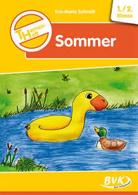 Schmidt |  Themenheft Sommer 1./2. Klasse | Buch |  Sack Fachmedien