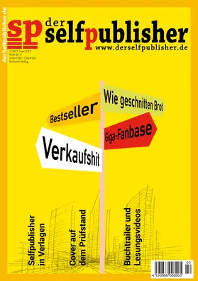 Schmidt / Dennerlein / Meier |  der selfpublisher 6, 2-2017, Heft 6, Juni 2017 | eBook | Sack Fachmedien