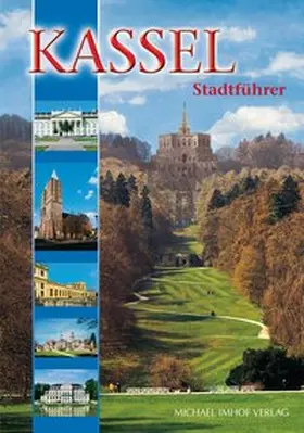 Imhof | Kassel Stadtführer | Buch | 978-3-932526-07-7 | www.sack.de