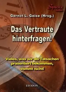 Geise |  Das Vertraute hinterfragen! | Buch |  Sack Fachmedien