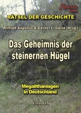 Augustin / Geise |  Das Geheimnis der steinernen Hügel | Buch |  Sack Fachmedien