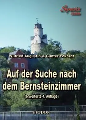 Augustin / Eckardt |  Auf der Suche nach dem Bernsteinzimmer | Buch |  Sack Fachmedien