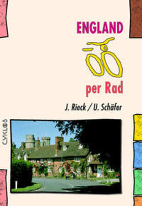 Rieck / Schäfer | England per Rad | Buch | 978-3-932546-31-0 | sack.de