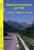 Pfeiffer |  Südwest-Frankreich per Rad | Buch |  Sack Fachmedien