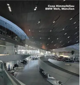 Werner |  Coop Himmelb(l)au, BMW-Welt, Munchen | Buch |  Sack Fachmedien