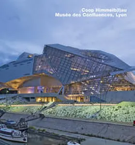 Menges |  Coop Himmelb(l)au, Musée des Confluences, Lyon | Buch |  Sack Fachmedien