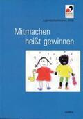 Schulz / Rietschel / Haack |  Mitmachen heisst gewinnen | Buch |  Sack Fachmedien